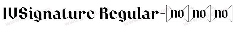 IVSignature Regular字体转换